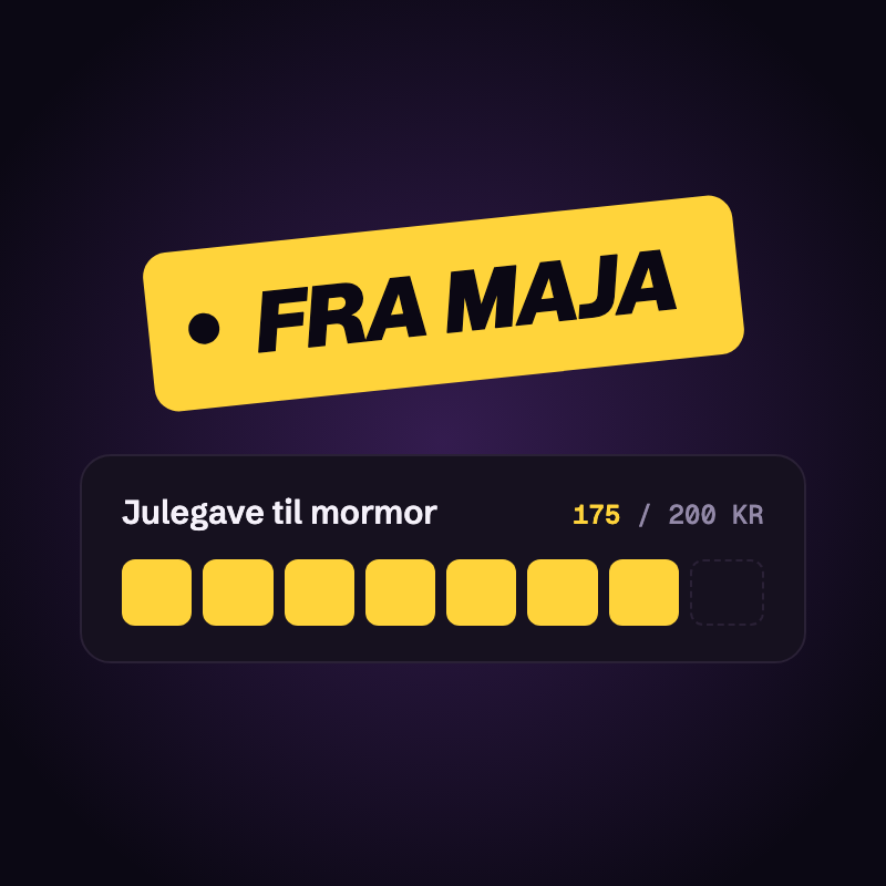 En gavelapp der det står «Fra Maja», ved siden av en sparestripe med åtte uker som nesten er full: 175 av 200 kroner.